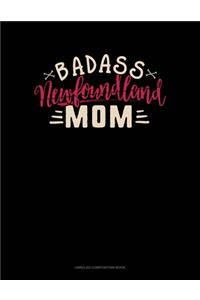 Badass Newfoundland Mom