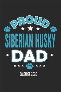 Proud Siberian Husky Dad Calendar 2020