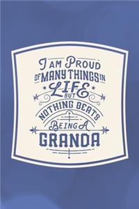 I Am Proud Of Many Things In Life But Nothing Beats Being A Granda