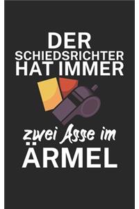 Der Schiedsrichter hat immer zwei Asse im Ärmel