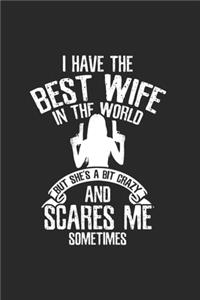 I have the best Wife Humor Notebook