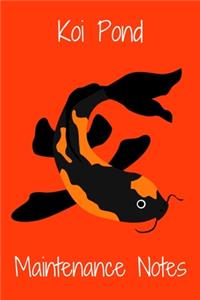 Koi Pond Maintenance Notes