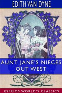 Aunt Jane's Nieces out West (Esprios Classics)