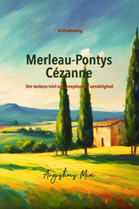 Merleau-Pontys Cézanne