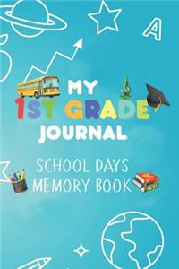 My 1st Grade Journal School Days Memory Book