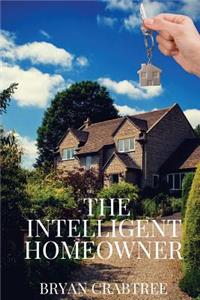 The Intelligent Homeowner