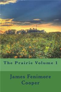 The Prairie Volume 1