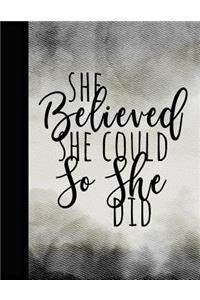 She Believed She Could So She Did