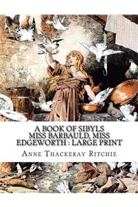 A Book of Sibyls Miss Barbauld, Miss Edgeworth