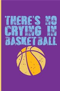 There's No Crying in Basketball