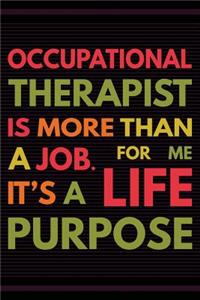 Occupational Therapist is More Than a Job