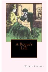 A Rogue's Life