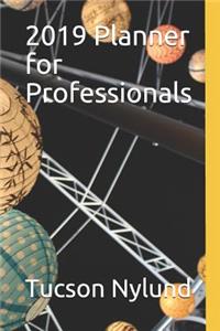 2019 Planner for Professionals