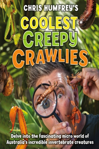 Coolest Creepy Crawlies