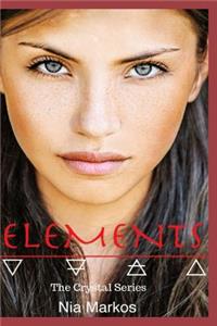 Elements The Crystal Series Book One