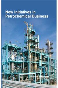 New Intiatives in Petrochemical Business