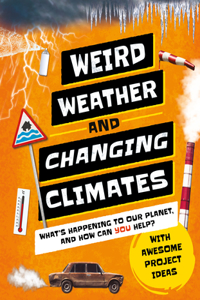 Weird Weather and Changing Climates