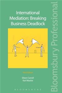 International Mediation: Breaking Business Deadlock