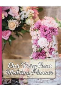 Our Very Own Wedding Planner