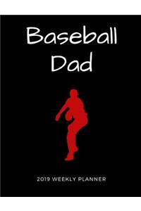 Baseball Dad 2019 Weekly Planner
