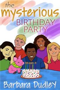 The Mysterious Birthday Party