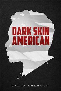 Dark Skin American
