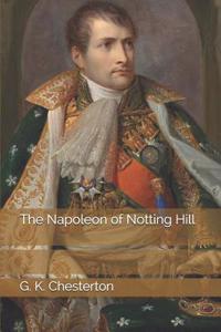 The Napoleon of Notting Hill