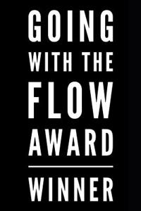 Going with the Flow Award Winner