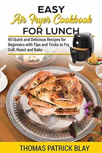 Easy Air Fryer Cookbook for Lunch