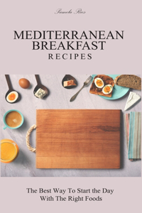 Mediterranean Breakfast Recipes