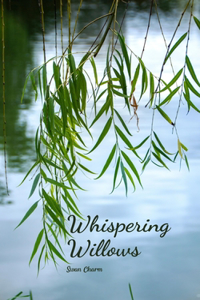 Whispering Willows