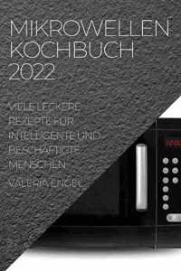 Mikrowellen Kochbuch 2022