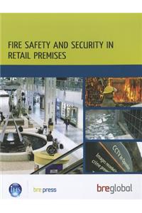 Fire Safety and Security in Retail Premises