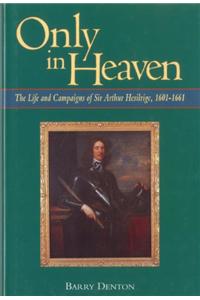 Only in Heaven