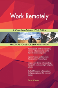 Work Remotely A Complete Guide - 2020 Edition