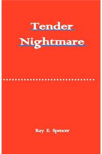 Tender Nightmare