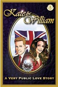 Kate & William - A Very Public Love Story