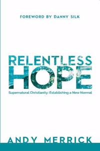 Relentless Hope