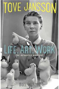 Tove Jansson Life, Art, Words