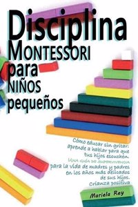 Disciplina Montessori Para Niños Pequeños