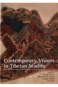 Contemporary Visions In Tibetan Studies