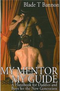 My Mentor, My Guide