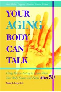 Your Aging Body Can Talk