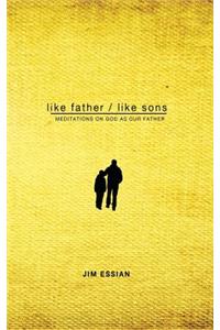 Like Father, Like Sons