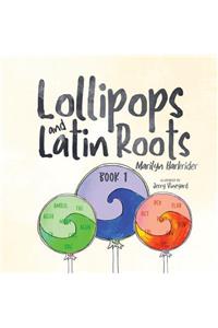Lollipops and Latin Roots