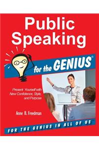Public Speaking for the GENIUS