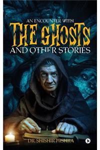 Encounter with the Ghosts and Other Stories
