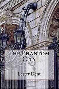 The Phantom City