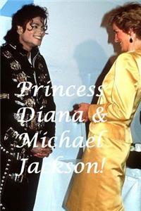 Princess Diana & Michael Jackson!