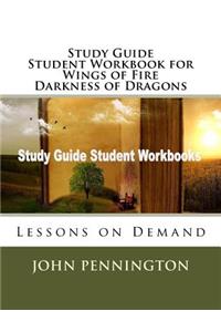 Study Guide Student Workbook for Wings of Fire Darkness of Dragons